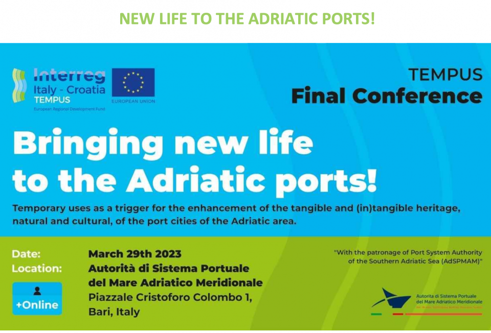 PROJECT TEMPUS FINAL CONFERENCE -BRINGING NEW LIFE TO THE ADRIATIC PORTS!