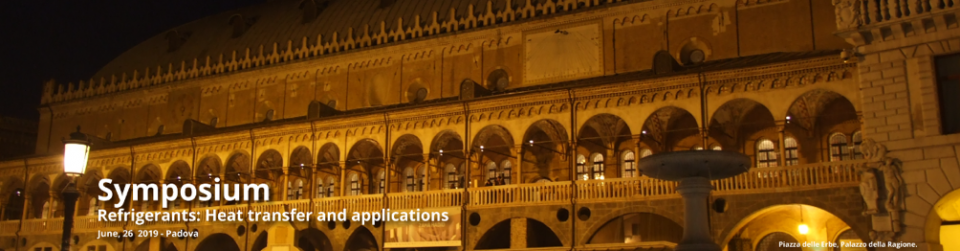 Refrigeranti: scambio termico e applicazioni – 37^UIT HEAT TRANSFER CONFERENCE – 26 giugno 2019 Padova