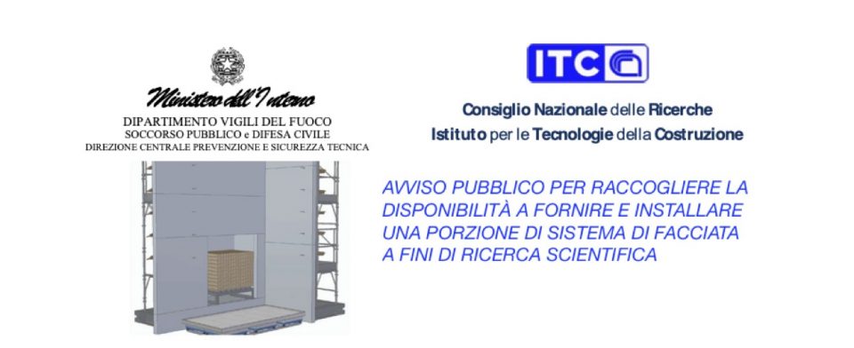 AVVISO PUBBLICO PER RACCOGLIERE LA DISPONIBILITÀ A FORNIRE E INSTALLARE UNA PORZIONE DI SISTEMA DI FACCIATA A FINI DI RICERCA SCIENTIFICA