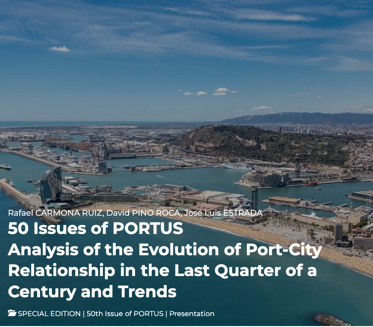 Online il n. 50 di PORTUS, rivista open access di RETE – Associazione Internazionale per la Collaborazione tra Porti e Città